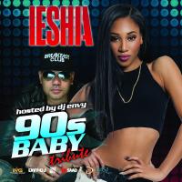 Ieshia - 90's Baby