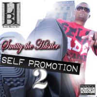 Smitty The Hustler - Self Promotion Vol. 2