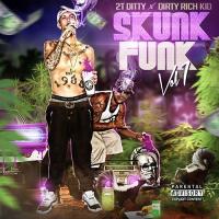 2t Ditty & Dirty Rich Kid - Skunk Funk Vol. 1