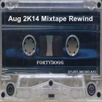 Aug 2K14 Mixtape Rewind