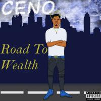 Ceno - Road To Wealth (Hosted by DJ Wats)