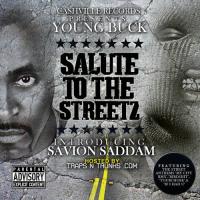 Young Buck - Salute To The Streetz (Introducing Savion Saddam)