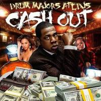 Drum Majors ATL DJ's Cash Out