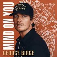 George Birge - Mind On You