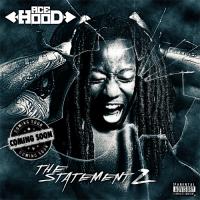 Ace Hood - The Statement 2