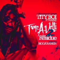 2 Chainz - Trap-A-Velli 2 The Residue