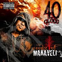 40 Glocc - Seedz Of Makaveli