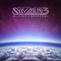 Masspike Miles - Skyy Miles 3