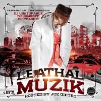 Leathal Muzik (Hosted by Joe Gifted)