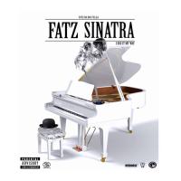 Fatz Da Big Fella - Fatz Sinatra