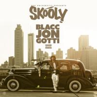 Skooly - The Blacc Jon Gotti