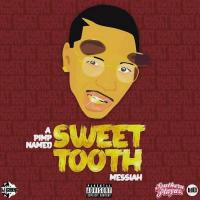 Messiah Da Rapper - A Pimp Named Sweet Tooth