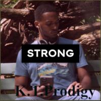 K.T.Prodigy - @Onlyonelil - Strong