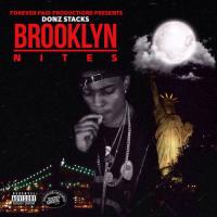 Donz Stacks  - Brooklyn Nites