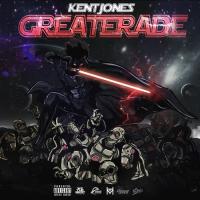Kent Jones - Greaterade