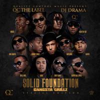 QC The Label & DJ Drama - Solid Foundation