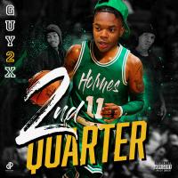 Guy2x - 2nd Quarter