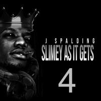 J Spalding - Slimey As It Gets 4