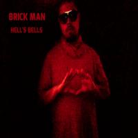 Brick Man - Hell's Bells (EP)