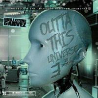 OUTTA THIS UNIVERSE "The Conquering"