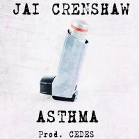 Jai Crenshaw @jaicrenshaw - Asthma (Prod. Cedes)
