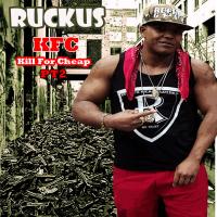 Ruckus - Kill For Cheap Pt 2 (KFC)