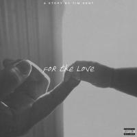 Tim Gent - For The Love EP