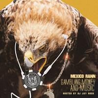 Mexico Rann - Gambling Money And Music