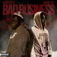 BIG BAG EMPIRE, BHM Pezzy, Shute1st - BAD BUSINESS