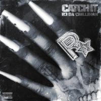 R3 DA Chilliman - Catch It