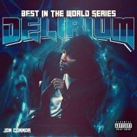 Jon Connor - Best In The World Delirium