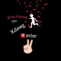 @1017Kdawg - The Kdawg Barter 2