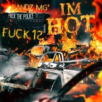 BANDZ MG @bandzmg91 - (Im Hot)