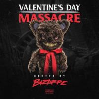 Bizarre - Valentines Day Massacre