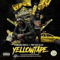 FLAWLESS HUSTLE & TRAP RICH SLICK-YELLOW TAPE