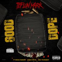 Teflon Mark - Dope Good Remix feat Bigga Rankin and NBA Youngboy and King Stevie D