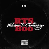 RTS Boo - Welcome To Chattanooga (Mixtape) 2024