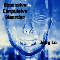 Jody Lo - Obsessive compulsive disorder