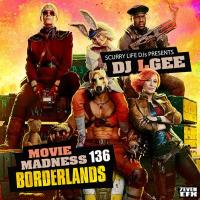 SCURRY LIFE DJ'S PRESENTS DJ L-GEE [MOVIE MADNESS 136 BORDERLANDS]