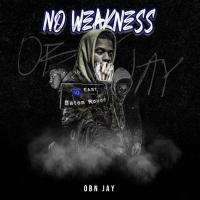 OBN Jay - No Weakness