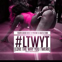 #LTWYT (Love The Way You Twerk