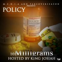 Policy - 10 Milligrams