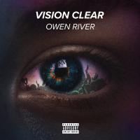 Owen River - Vision Clear