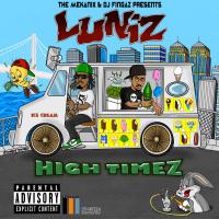 Luniz - High Timez