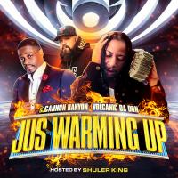 Volcanic Da Don Jus Warming up Hosted by Shuler King and Dj Cannon Banyon