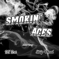 BZ BOS  Skip 4 Real - Smokin Aces