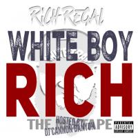 RICH REGAL & DJ CANNON BANYON WHITE BOY RICH
