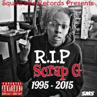 R.I.P Scrap G