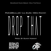 DROP THAT (PROD BY SUNNY NORWAY0