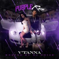 Vâ€™Tanna - Purple Rain (Hosted by DJ Noize)